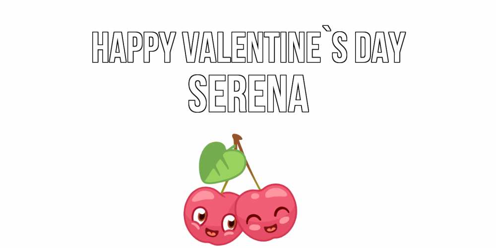 Greetings card с именем, Serena Happy Valentine`s Day 14 февраля день всех влюбленных Greetings with text for free download 